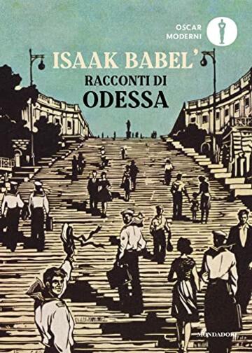 Racconti di Odessa: e altri racconti